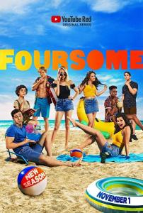 Foursome (TV Series 2016) - hookups, parties and high school drama